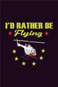 I'D Rather Be Flying