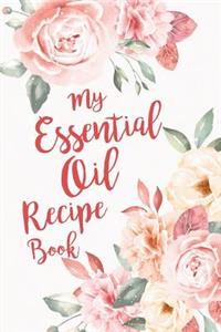 My Essential Oil Recipe Book