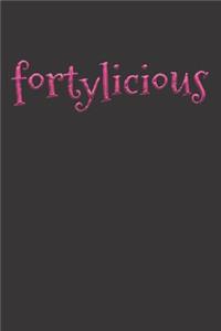 FORTYLICIOUS Notebook Journal