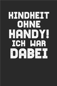 Kindheit Ohne Handy! Ich War Dabei