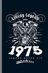 Living Legend since 1975 legend never die