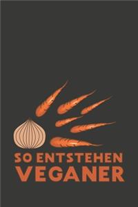 So entstehen Veganer