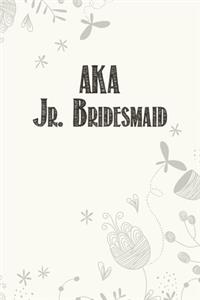 AKA Jr. Bridesmaid