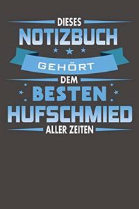 Dieses Notizbuch Gehört Dem Besten Hufschmied Aller Zeiten