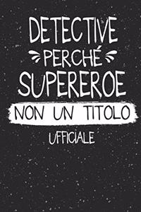 Detective Perché Supereroe Non Un Titolo Ufficiale