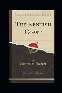 The Kentish Coast (Illustrated)