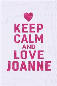 Keep Calm and Love Joanne
