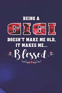 Being a Gigi Doesn't Make Me Old Make Me Blessed