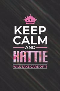 Keep Calm and Hattie Will Take Care of It