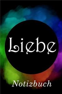 Liebe Notizbuch: - Notizbuch Mit 110 Linierten Seiten - Format 6x9 Din A5 - Soft Cover Matt -