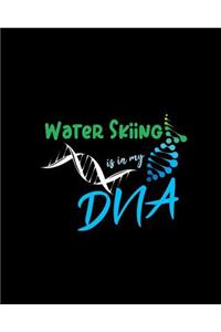 Water Skiing Is In My DNA
