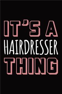 It's a hairdresser thing