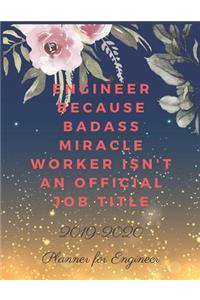 Engineer Because Badass Miracle Worker Isn't an Official Job Title