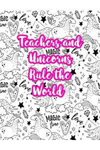 Teachers and Unicorns Rule the World