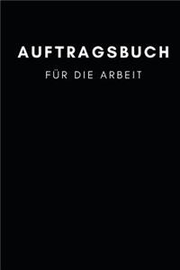 Auftragsbuch für die Arbeit