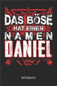 Das Böse hat einen Namen - Daniel - Notizbuch