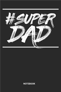 Super Dad Notebook