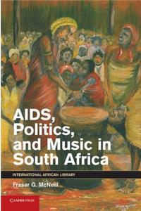 Aids, Politics, and Music in South Africa