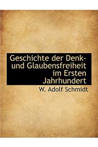 Geschichte Der Denk- Und Glaubensfreiheit Im Ersten Jahrhundert