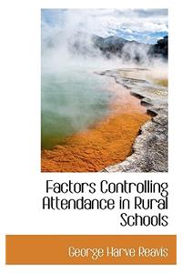 Factors Controlling Attendance in Rural Schools
