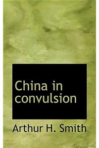 China in Convulsion