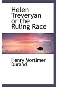 Helen Treveryan or the Ruling Race