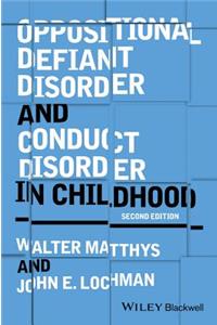 Oppositional Defiant Disorder and Conduct Disorder in Childhood