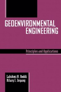 Geoenvironmental Engineering: Principles and Applications