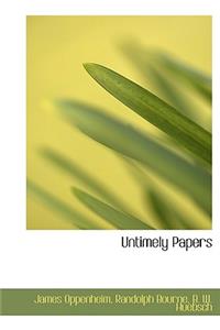 Untimely Papers