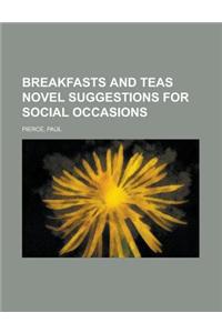 Breakfasts and Teas Novel Suggestions for Social Occasions
