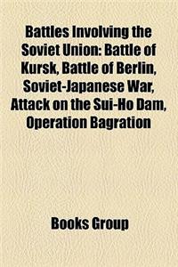 Battles Involving the Soviet Union