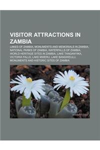 Visitor Attractions in Zambia: Lakes of Zambia, Monuments and Memorials in Zambia, National Parks of Zambia, Waterfalls of Zambia