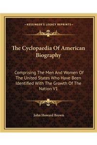 Cyclopaedia of American Biography