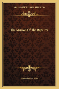 The Mission of the Repairer