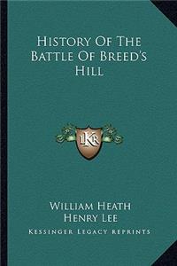 History of the Battle of Breed's Hill