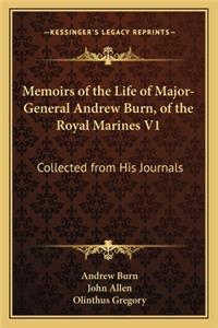 Memoirs of the Life of Major-General Andrew Burn, of the Royal Marines V1