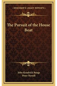 The Pursuit of the House Boat