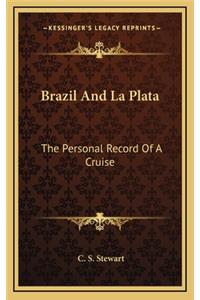 Brazil and La Plata