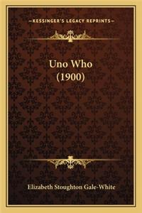 Uno Who (1900)