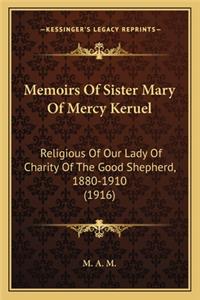 Memoirs of Sister Mary of Mercy Keruel