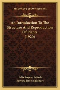 Introduction to the Structure and Reproduction of Plants (1920)
