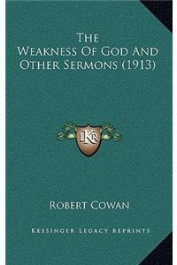 The Weakness of God and Other Sermons (1913)