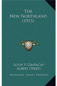 The New Northland (1915)