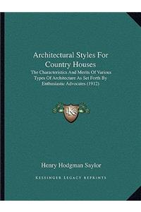 Architectural Styles for Country Houses