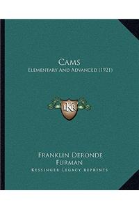Cams