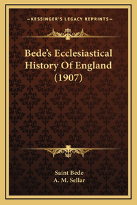 Bede's Ecclesiastical History Of England (1907)