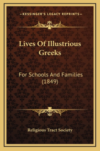 Lives Of Illustrious Greeks