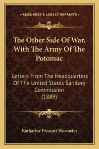 Other Side Of War, With The Army Of The Potomac