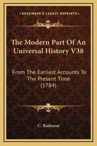 The Modern Part Of An Universal History V38