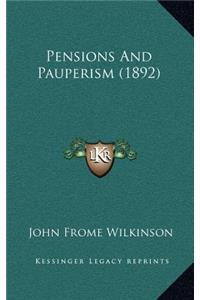 Pensions And Pauperism (1892)